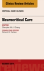 Neurocritical Care, An Issue of Critical Care Clinics - eBook