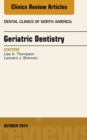 Geriatric Dentistry, An Issue of Dental Clinics of North America - eBook