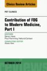 Contribution of FDG to Modern Medicine, Part I, An Issue of PET Clinics - eBook