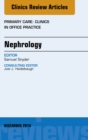 Nephrology, An Issue of Primary Care: Clinics in Office Practice - eBook