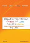 Rapid Interpretation of Heart and Lung Sounds : A Guide to Cardiac and Respiratory Auscultation in Dogs and Cats - eBook
