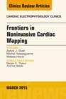 Frontiers in Noninvasive Cardiac Mapping, An Issue of Cardiac Electrophysiology Clinics - eBook