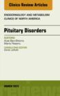 Pituitary Disorders, An Issue of Endocrinology and Metabolism Clinics of North America - eBook