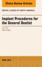 Implant Procedures for the General Dentist, An Issue of Dental Clinics of North America - eBook