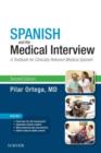 Spanish and the Medical Interview E-Book : Spanish and the Medical Interview E-Book - eBook