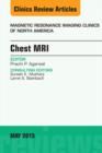 Chest MRI, An Issue of Magnetic Resonance Imaging Clinics of North America - eBook