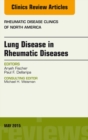 Lung Disease in Rheumatic Diseases, An Issue of Rheumatic Disease Clinics - eBook