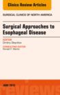 Surgical Approaches to Esophageal Disease, An Issue of Surgical Clinics - eBook
