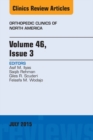 Volume 46, Issue 3, An Issue of Orthopedic Clinics - eBook