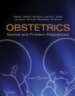 Obstetrics: Normal and Problem Pregnancies E-Book - eBook