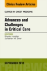 Advances and Challenges in Critical Care, An Issue of Clinics in Chest Medicine - eBook