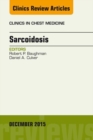 Sarcoidosis, An Issue of Clinics in Chest Medicine - eBook