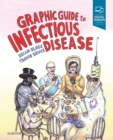 Graphic Guide to Infectious Disease : Graphic Guide to Infectious Disease E-Book - eBook