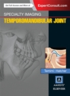 Specialty Imaging: Temporomandibular Joint : Specialty Imaging: Temporomandibular Joint E-Book - eBook