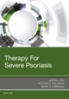 Therapy for Severe Psoriasis : Expert Consult - eBook