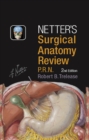 Netter's Surgical Anatomy Review P.R.N. : Netter's Surgical Anatomy Review PRN E-Book - eBook