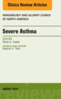 Severe Asthma, An Issue of Immunology and Allergy Clinics of North America - eBook