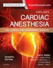 Kaplan's Cardiac Anesthesia : In Cardiac and Noncardiac Surgery - eBook