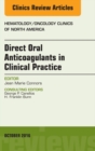 Direct Oral Anticoagulants in Clinical Practice, An Issue of Hematology/Oncology Clinics of North America : Direct Oral Anticoagulants in Clinical Practice, An Issue of Hematology/Oncology Clinics of - eBook