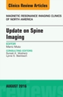 Update on Spine Imaging, An Issue of Magnetic Resonance Imaging Clinics of North America - eBook