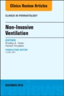 Non-Invasive Ventilation, An Issue of Clinics in Perinatology - eBook