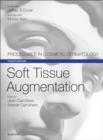 Soft Tissue Augmentation : Procedures in Cosmetic Dermatology Series - eBook