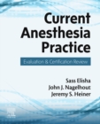 Current Anesthesia Practice : Evaluation & Certification Review - eBook