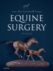 Equine Surgery - E-Book : Equine Surgery - E-Book - eBook