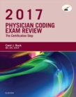 Physician Coding Exam Review 2017 - E-Book : Physician Coding Exam Review 2017 - E-Book - eBook