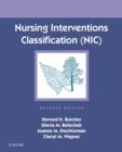 Nursing Interventions Classification (NIC) - E-Book : Nursing Interventions Classification (NIC) - E-Book - eBook