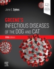 Greene's Infectious Diseases of the Dog and Cat - E-Book - eBook
