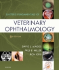 Slatter's Fundamentals of Veterinary Ophthalmology E-Book : Slatter's Fundamentals of Veterinary Ophthalmology E-Book - eBook