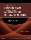 Fundamentals of Complementary, Alternative, and Integrative Medicine - E-Book : Fundamentals of Complementary, Alternative, and Integrative Medicine - E-Book - eBook
