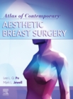 Atlas of Contemporary Aesthetic Breast Surgery- E-Book - eBook