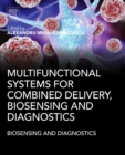 Multifunctional Systems for Combined Delivery, Biosensing and Diagnostics - Book