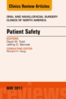 Patient Safety, An Issue of Oral and Maxillofacial Clinics of North America - eBook