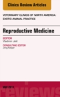 Reproductive Medicine, An Issue of Veterinary Clinics of North America: Exotic Animal Practice - eBook