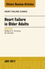 Heart Failure in Older Adults, An Issue of Heart Failure Clinics - eBook