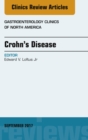 Crohn's Disease, An Issue of Gastroenterology Clinics of North America - eBook