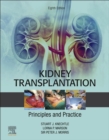 Kidney Transplantation - Principles and Practice - eBook