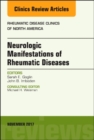 Neurologic Manifestations of Rheumatic Diseases, An Issue of Rheumatic Disease Clinics of North America - eBook