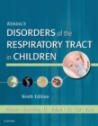Kendig's Disorders of the Respiratory Tract in Children E-Book - eBook