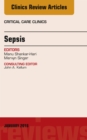 Sepsis, An Issue of Critical Care Clinics - eBook