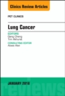 Lung Cancer, An Issue of PET Clinics - eBook