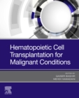 Hematopoietic Cell Transplantation for Malignant Conditions - eBook