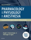 Pharmacology and Physiology for Anesthesia E-Book : Foundations and Clinical Application - eBook