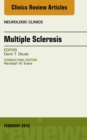 Multiple Sclerosis, An Issue of Neurologic Clinics - eBook