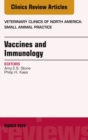 Immunology and Vaccination, An Issue of Veterinary Clinics of North America: Small Animal Practice - eBook