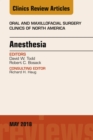 Anesthesia, An Issue of Oral and Maxillofacial Surgery Clinics of North America - eBook