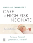 Klaus and Fanaroff's Care of the High-Risk Neonate E-Book - eBook